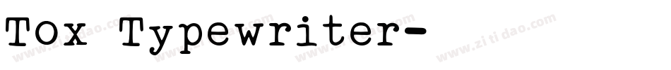 Tox Typewriter字体转换